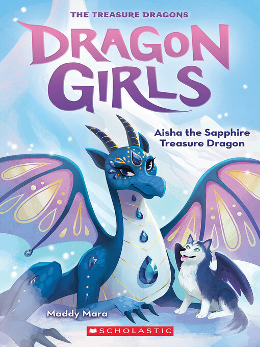 Title details for Aisha the Sapphire Treasure Dragon by Maddy Mara - Available